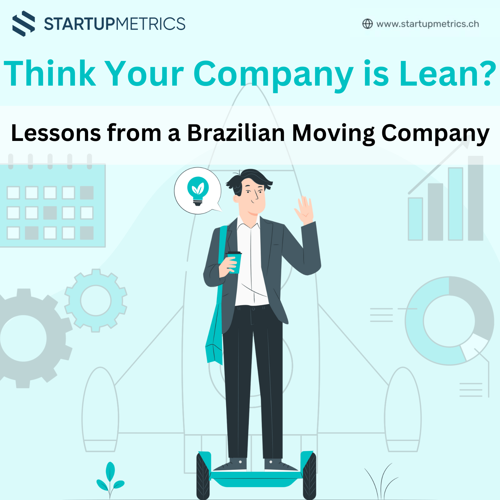 Think Your Company is Lean? Lessons from a Brazilian Moving Company